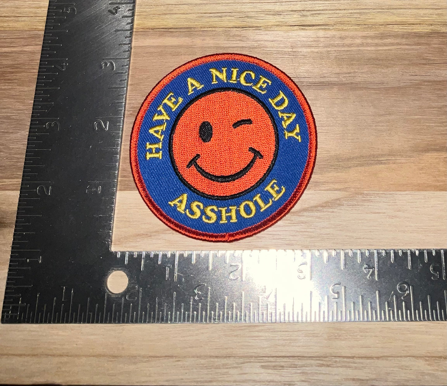 Have a nice day asshole patch