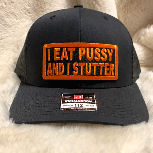 I Eat Pussy and I Stutter quick ship combo