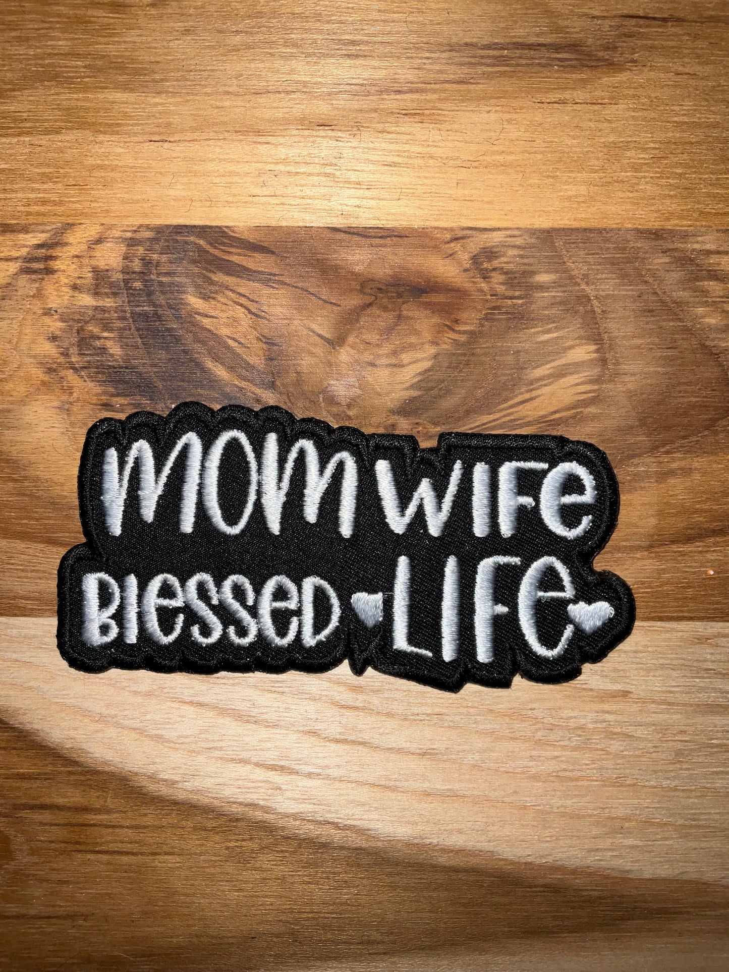 Mom wife blessed life