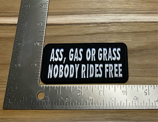 Ass or grass nobody rides free biker patch