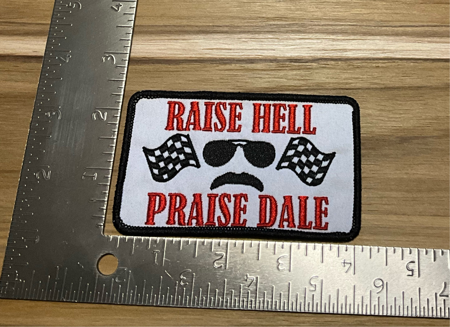 Raise hell praise Dale patch