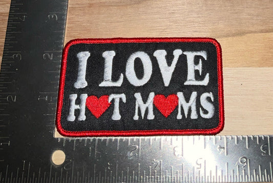 I Love hot moms patch