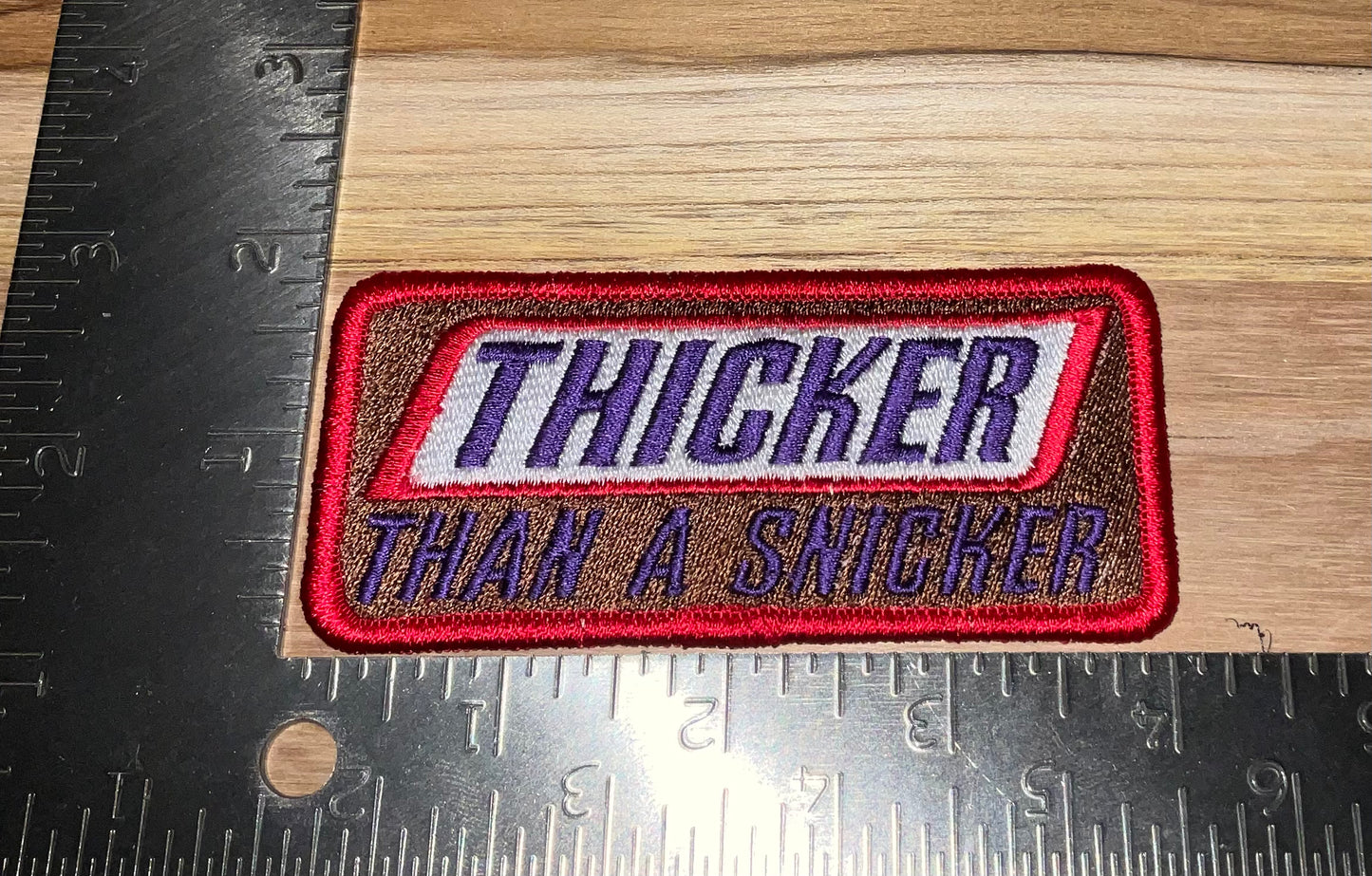 Thicker than a snicker patch